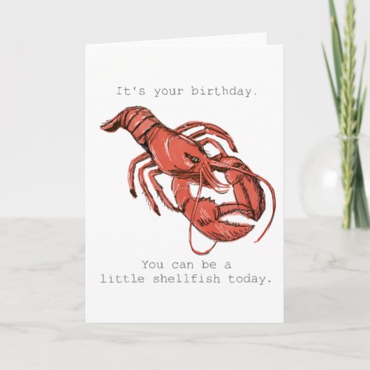 Be a Little Shellfish On Your Birthday Card Kaart (Voorkant)