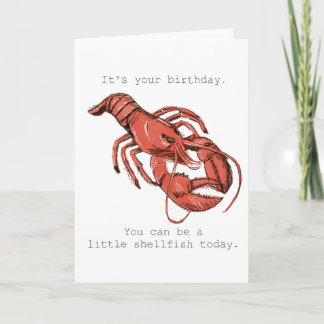 Be a Little Shellfish On Your Birthday Card Kaart