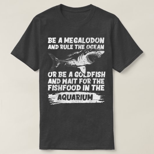 Be A Megalodon Shark Megalodon Shark Teeth T-shirt (Design voorkant)