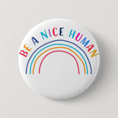 Be A Nice Human Be Kind Inspirational Positivity Ronde Button 5,7 Cm (Voorkant)