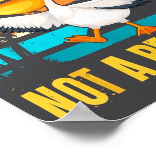 Be A Pelican Not A Pelican't Funny Bird Motivation Poster (Hoek)