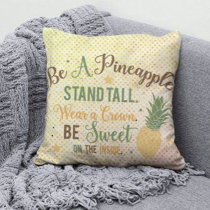 Be A Pineapple Inspirational Quote Kussen