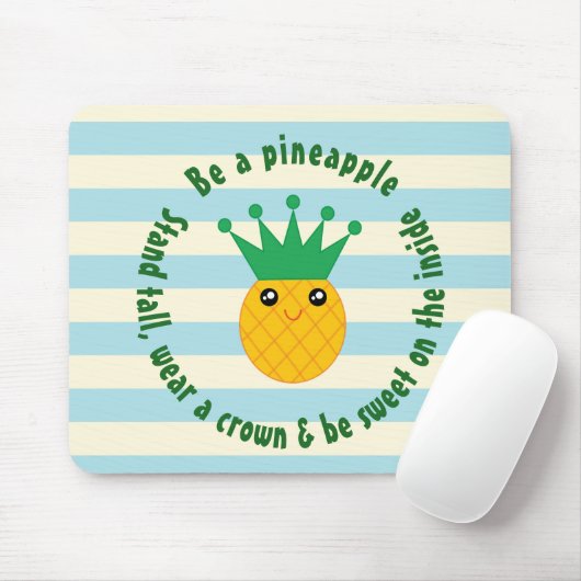 Be A Pineapple Inspirational Quote Muismat (Met muis)