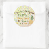 Be A Pineapple Inspirational Quote Ronde Sticker (Tas)