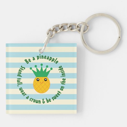 Be A Pineapple Inspirational Quote Sleutelhanger (Achterkant)