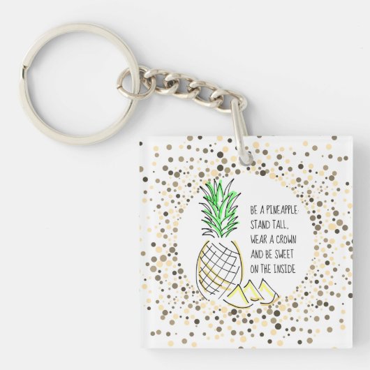 Be A Pineapple Sleutelhanger (Voorkant)