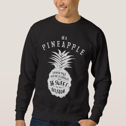 Be a Pineapple Stand Tall Wear a Crown Hawaiian Va Trui (Voorkant)
