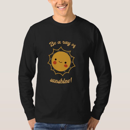 Be A Ray Of Sunshine Retro Cute Sun Designs Presen T-shirt (Voorkant)