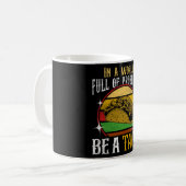 "Be a Taco" Gezegde - Foodie Humor Design Koffiemok (Voorkant links)