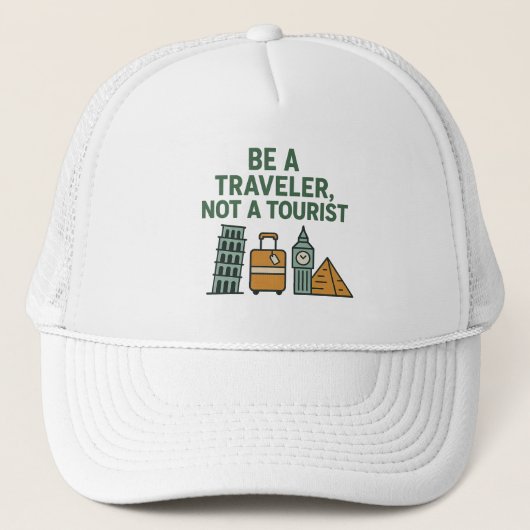 Be a Traveler, Not a Tourist – Wanderlust-Inspired Trucker Pet (Voorkant)