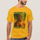 be a true warrior be king be majestic t-shirt (Voorkant)