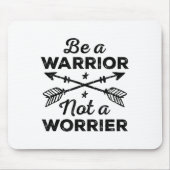 Be A Warrior Not A Worrier Motivational Insrationa Muismat (Voorkant)