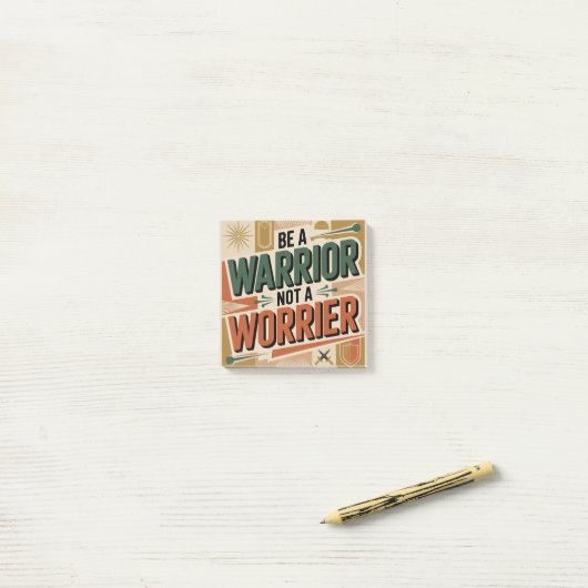 Be A Warrior, Not A Worrier Post-it® Notes (Op bureau)
