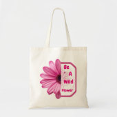 Be A Wildflower Pink Aesthetic Floral Tote Bag (Voorkant)