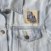 Be, Act, Do Vierkante Button 5,1 Cm (In situ)