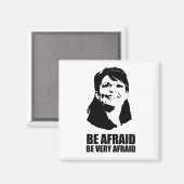 Be Afraid Be Very Afraid Magneet (Voorkant / Achterkant)