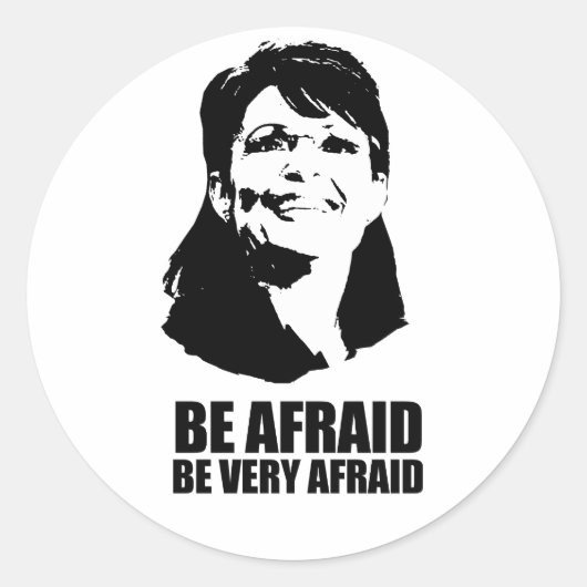 Be Afraid Be Very Afraid Ronde Sticker (Voorkant)