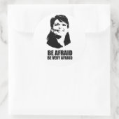 Be Afraid Be Very Afraid Ronde Sticker (Tas)