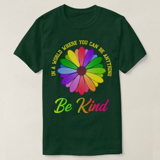 Be Anything Be Kind Flower Gift 1 T-shirt (Design voorkant)