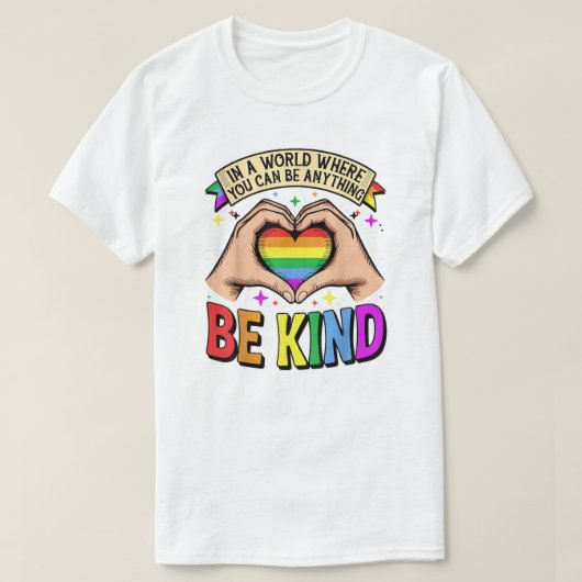 Be Anything, Be Kind - Rainbow Heart Support T-shirt (Design voorkant)