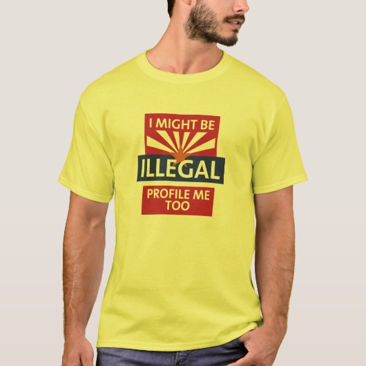 Be Arizona illegaal T-shirt (Voorkant)