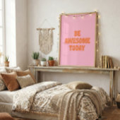 Be Awesome Inspirational Uplifting Saying Pink Poster