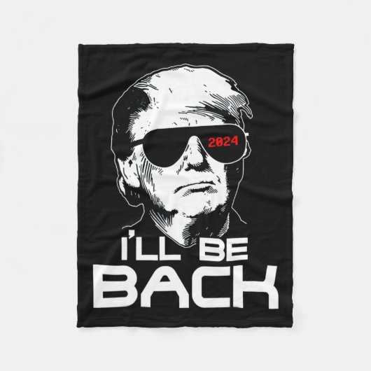 Be Back Funny 45 47 Donald Trump 2024 Neem Amerika Fleece Deken (Voorkant)