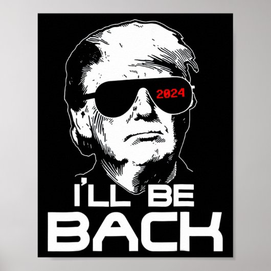 Be Back Funny 45 47 Donald Trump 2024 Neem Amerika Poster (Voorkant)