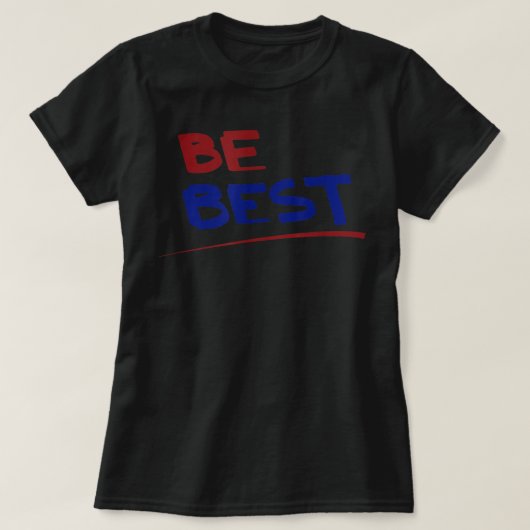 Be Best Melania Trump, motivational T-shirt (Design voorkant)