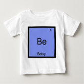 Be - Betsy Funny Chemistry Element Symbol Name T-s (Voorkant)