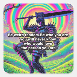 "Be bold, be you" Hoogwaardige vierkante sticker