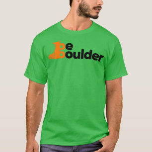 Be Boulder Rock die Bouldering klimt T-shirt
