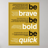 Be Brave. Be Bold. Be Quick. Motivational Quotes Poster (Voorkant)