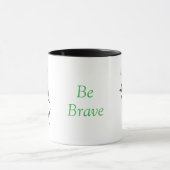  "Be Brave" Ceramic Mug  Mok (Midden)