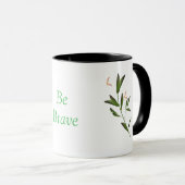  "Be Brave" Ceramic Mug  Mok (Voorkant rechts)