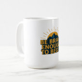 Be Brave Enough to Begin - Motivational Mountain Koffiemok (Voorkant links)