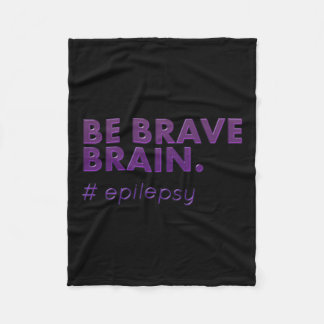 Be Brave Epilepsy Awareness Day Disease Maand 1 Fleece Deken