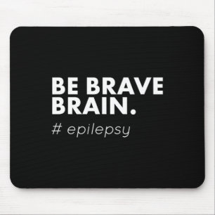 Be Brave Epilepsy Awareness Day Disease Month Muismat