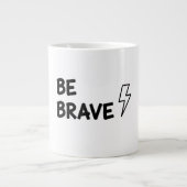 Be Brave Motivational Quote with Lightning Bolt De Grote Koffiekop (Voorkant)