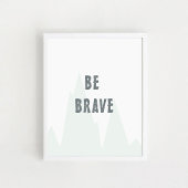 "Be Brave", Nursery Wall Art, Inspirerend Poster