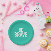 Be brave simple motivational quote papieren bordje (Feest)