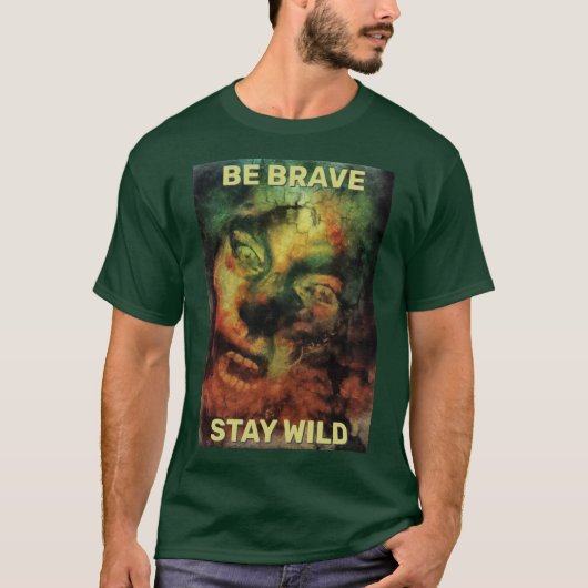 Be Brave Stay Wild. Woodland creature T-shirt (Voorkant)
