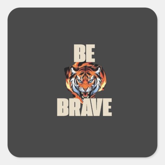 Be Brave Tiger Sticker (Voorkant)