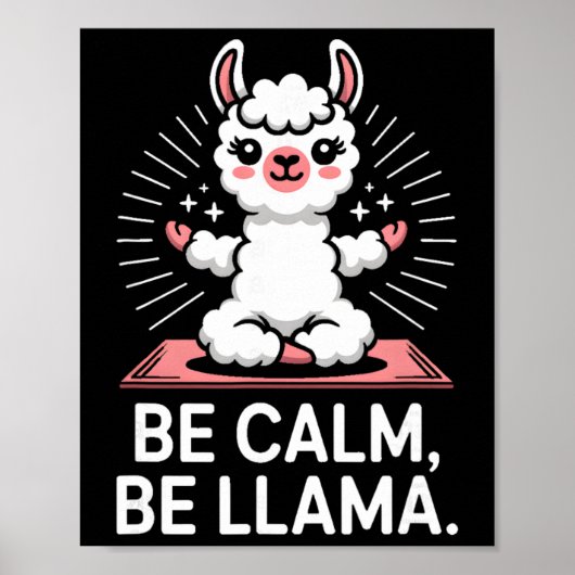 Be Calm Be Llama Meditation Yoga _2  Poster (Voorkant)