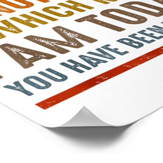 Be Careful I'm Not Sure Which Me I Am Today Funny Poster (Hoek)