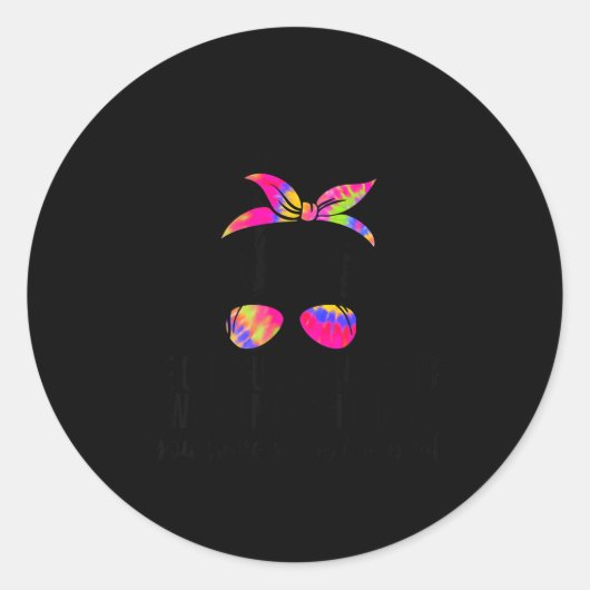 Be Careful I'm Not Sure Which Me I Am Today Funny Ronde Sticker (Voorkant)