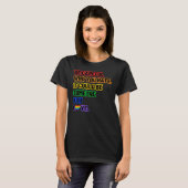 Be Careful Who You Hate  LGBT Pride T-shirt (Voorkant volledig)