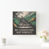 Be Consistent, Not Perfect Vierkante Klok (Huis)