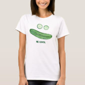BE COOL als Cucumber Funny Waterverf Face T-shirt (Voorkant)
