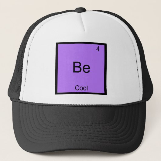 Be - Cool Chemistry Element Symbol Funny Trucker Pet (Voorkant)